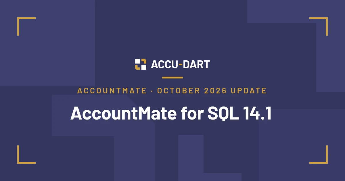 ACCU-DART AccountMate October 2026 update: AccountMate for SQL 14.1